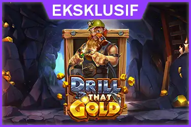 DRILL THAT GOLD?v=6.0